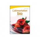 L'alimentation bio. Manger et boire bio
