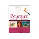 Peintures. Toutes les technique